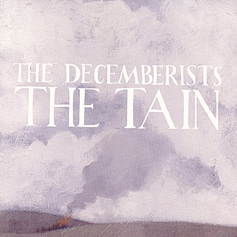 Cover of 'The Tain' - The Decemberists